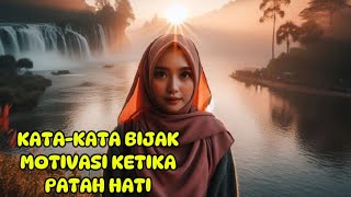 Kata Kata Bijak Menyikapi Patah Hati  Video Teks [upl. by Netnerb]