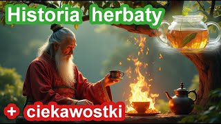 Historia herbaty  Od cesarza Shen Nonga po Ciekawostki [upl. by Marve171]