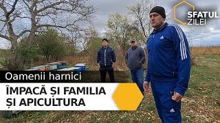 OAMENII HARNICI ÎMPACĂ ȘI FAMILIA ȘI APICULTURA [upl. by Arrol109]