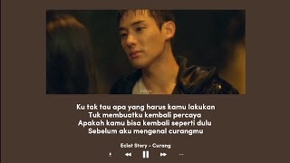 Eclat Story  Curang [upl. by Lil]