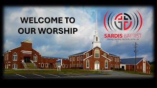 Sardis Baptist Church  Live Stream [upl. by Idette]