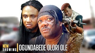 OGUNDABEDE OLORI OLE King Of Thieves  Latest Nigerian Yoruba Movie Drama Starring Kelvin Ikeduba [upl. by Odab]