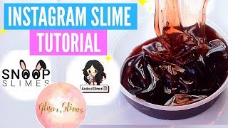 FAMOUS INSTAGRAM SLIME Recipes amp Tutorials How To Make GlitterSlimes SnoopSlimes amp AudeezSlimes [upl. by Frech]