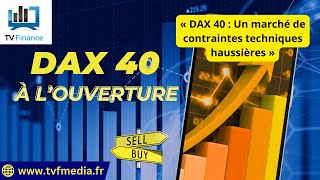 Erick Sebban  « DAX 40  Un marché de contraintes techniques haussières » [upl. by Ullund]