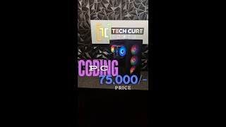 Techcureindia  The brand of 10 Year warranty In Custom Pc BuildCODING PC Total cost 75000 [upl. by Edrei205]