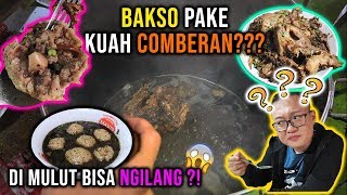 BAKSO COMBERAN PAKE KUAH GAIB BISA NGILANG DI MULUT [upl. by Gemperle]