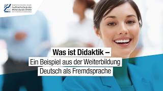 Was ist Didaktik Ein Beispiel aus der Weiterbildung quotDeutsch als Fremdsprachequot [upl. by Azarcon]