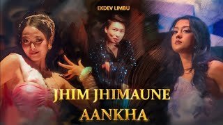 Jhim jhimaune aakha Ekdev Limbu New song EkdevLimbu [upl. by Cosette]