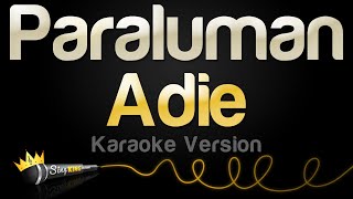 Adie  Paraluman Karaoke Version [upl. by Plusch]