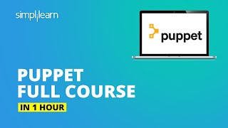 Puppet Full Course  Learn Puppet In 1 Hours  Puppet Tutorial For Beginners  Simplilearn [upl. by Aidnac371]