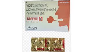 COFFNIL O Tablets Paracetamol Bromhexine HCI Guaiphenesin Chlorpheniramine Phenylephrine Tablets [upl. by Nilac503]