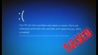 CRITICAL SERVICE FAILED  ERROR BLUE SCREEN SOLVED [upl. by Orpha243]