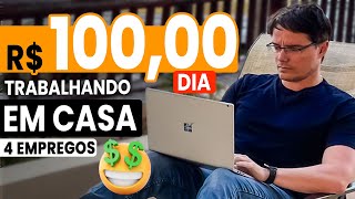 4 TRABALHOS HOME OFFICE QUE PAGAM 100 REAIS POR DIA Pra Quem tá Começando no Digital [upl. by Assirhc]