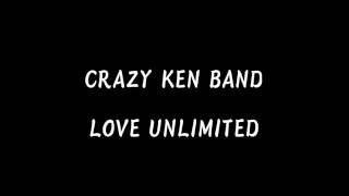 CRAZY KEN BAND LOVE UNLIMITED [upl. by Orlene]