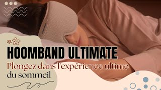 HoomBand Ultimate 🔉 Mon avis pour plonger dans une expérience ultime du sommeil 💤 [upl. by Sedda540]