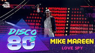 Mike Mareen  Love Spy86 Disco of the 80s Festival Russia 2005 [upl. by Ecinrev]