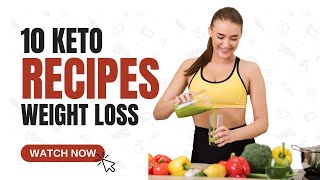 10 Easy Keto Recipes for Fast Weight Loss  Delicious amp LowCarb Meal Ideas [upl. by Norad578]