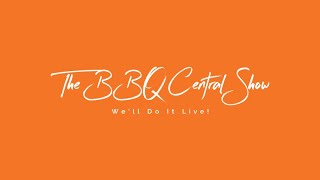 The BBQ Central Show  August 2 2022  Live Feed [upl. by Kelwen833]