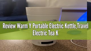 Review Warm Y Portable Electric KettleTravel Electric Tea Kettle One Cup Hot Water Boiler Mini Kett [upl. by Aicilla699]