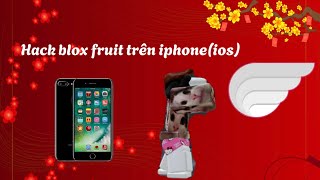 Hack roblox blox fruit trên iphone và ios [upl. by Donell]