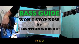 Elevation Worship  Wont Stop Now Bass Cover [upl. by Waltner709]