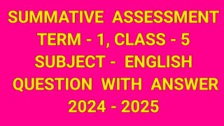 ENGLISH CLASS5 TERM1 SUMMATIVE ASSESSMENT QUESTION AND ANSWERS 20242025 [upl. by Tallula]