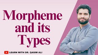 Morpheme and its Types  Morpheme and its Types in UrduHindi  Free amp Bound Morpheme Dr Qasim Ali [upl. by Jandel]