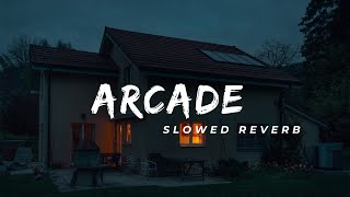 Duncan Laurence  Arcade Lyric Video ft FLETCHER Slowed  Reverb [upl. by Marnie]