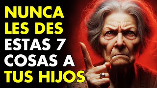 7 Cosas que NUNCA Deberías Dar a Tus Hijos  Sabiduría para vivir  ESTOICISMO [upl. by Eiramyelhsa356]