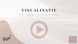 Manifesteer je droomleven amp diepste verlangens  Geleide Visualisatie Meditatie [upl. by Acinhoj355]