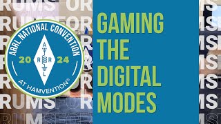 Gaming the Amateur Radio Digital Modes  2024 ARRL National Convention [upl. by Keyser]