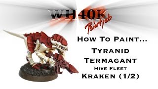 How to paint a Tyranid Termagant Kraken  PART 12  WH40K Paint Job [upl. by Boffa]