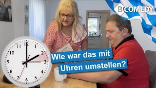 Wie war das mit der Winterzeit und dem Uhren umstellen Bayern Comedy [upl. by Nisse]