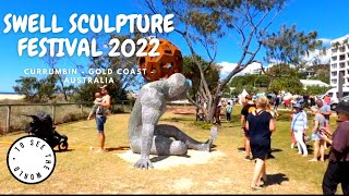 4K  🇦🇺 SWELL SCULPTURE FESTIVAL 2022  CURRUMBIN  GOLD COAST  AUSTRALIA  PART 2 [upl. by Liartnod]