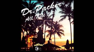 Dr Packer  Everlasting  DJ OzYBoY 2018 Marrs Edit [upl. by Alliuqahs260]