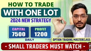 How to Trade With Small Capital and make Big Profit  Option Trading with one lot  Risk management [upl. by Ignace]