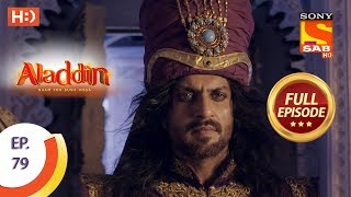 Aladdin  Ep 79  Full Episode  4th December 2018 [upl. by Yemarej]