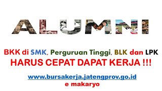 Fasilitasi Penempatan Tenaga Kerja alumni Bursa Kerja Khusus BKK SMK BLK LPK Perguruan Tinggi [upl. by Lucille]