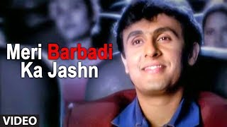 Meri Barbadi Ka Jashn Full Song Sad Video Songs Hindi  Ye Mere Ishq Ka Sila  Remix [upl. by Adnert649]