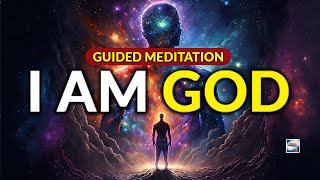 Guided Meditation  I Am God [upl. by Halland]