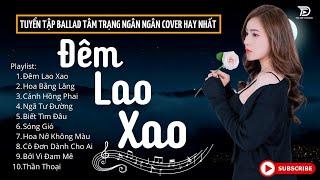 ĐÊM LAO XAO  SÓNG GIÓ ♫ Tuyển Tập 30 Ca Khúc Ngân Ngân COVER Triệu View Gây Bão Các Bảng Xếp Hạng [upl. by Verada]