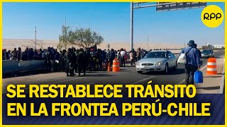 Se restablece tránsito en la frontera PerúChile [upl. by Uhayile]