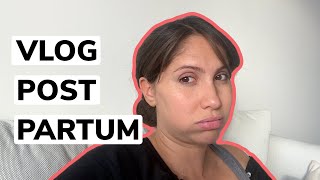 VLOG  mon postpartum  Partie 2 [upl. by Aneras]