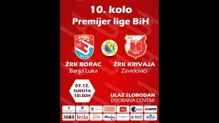 UŽIVO ŽRK Borac vs ŽRK Krivaja Premijer liga BiH 10kolo sezona 202425 [upl. by Redd]