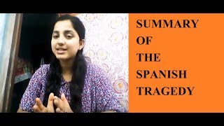 A Short Summary of The Spanish Tragedy [upl. by Ramsdell]