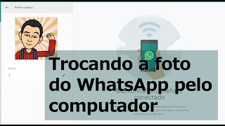 COMO TROCAR A FOTO DO PERFIL NO WHATSAPP WEB [upl. by Thorwald155]