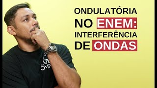 Ondulatória no Enem Interferência de Ondas  Brasil Escola [upl. by Alek737]