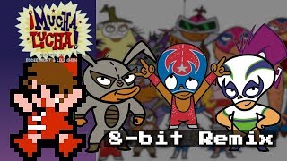 ¡Mucha Lucha Theme  8bit Remix [upl. by Graig]