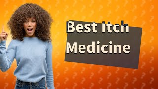 Which medicine is best for skin itching [upl. by Haakon]