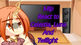 × Past Celestias and Lunas parents react to Celestia Luna and Twilight × UwU Keisha × [upl. by Francoise]